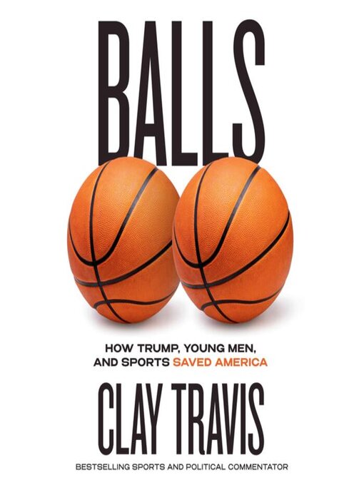 Title details for Balls by Clay Travis - Available